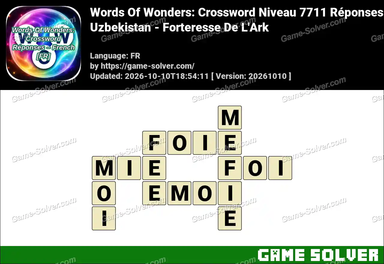 Words Of Wonders: Crossword Niveau 7711 Réponses – Uzbekistan – Forteresse De L’Ark